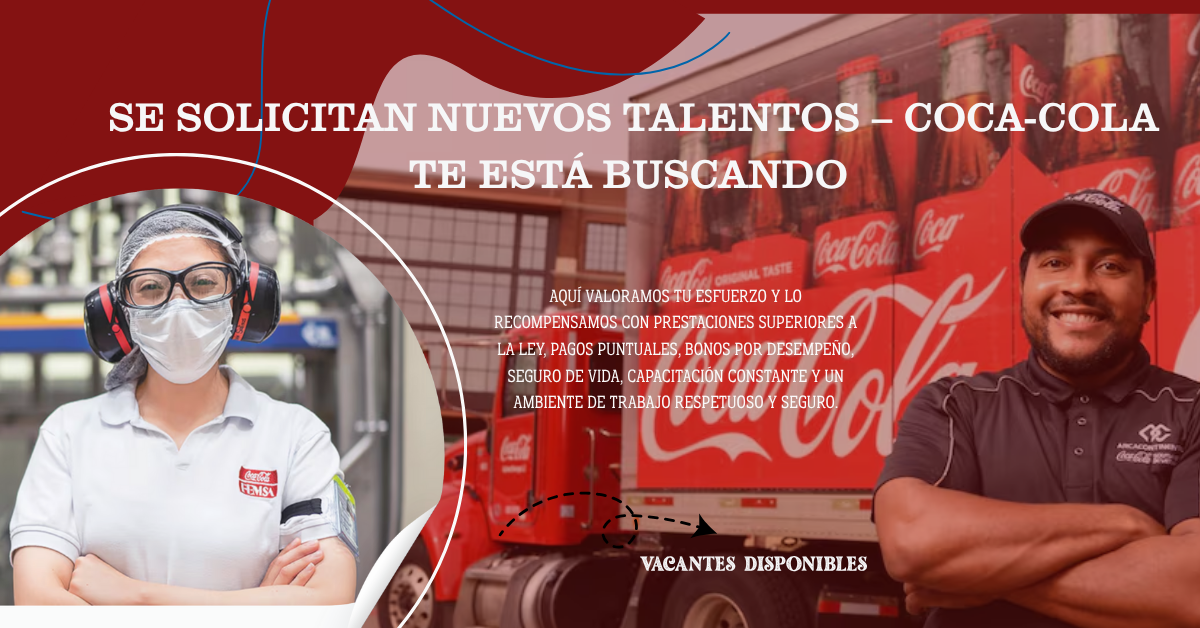 🎉👊 Únete a Coca-Cola y sé parte de una familia que refresca al mundo y llena de magia cada instante. 🌈🍹 ¡Postula ya y transforma tu futuro con nosotros! 🚀✨